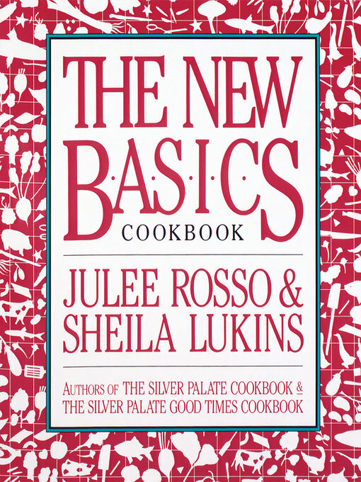 Title details for The New Basics Cookbook by Sheila Lukins - Available